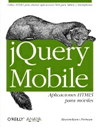 Book cover of jQuery Mobile. Aplicaciones móviles con HTML5 (spanish)